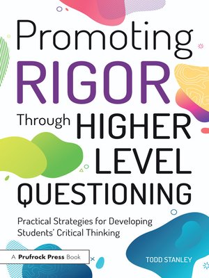 cover image of Promoting Rigor Through Higher Level Questioning
